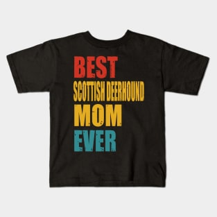 Vintage Best Scottish Deerhound Mom Ever Kids T-Shirt